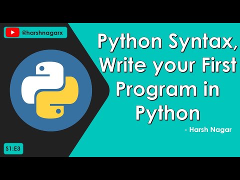 Python Syntax - Your First Python Program - Python Tutorial in Hindi - S1:E3- Harsh Nagar