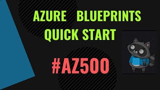 Azure Blueprints | Az500 | Hands-on lab