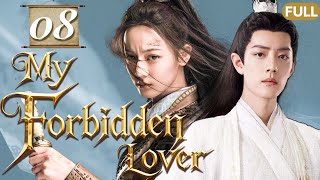 My Forbidden Lover❤️‍🔥EP08 |Hidden love between fallen princess dilireba and the immortal Xiao Zhan