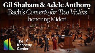 Gil Shaham and Adele Anthony - Bach's "Concerto for Two Violins" for Midori | Kennedy Center Honors