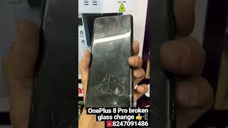OnePlus 8 ProBroken Glass Replacement Done👍📲#trending #viral #screen #oneplusrepair#oneplusmobiles