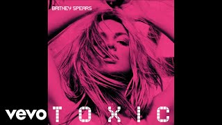 Britney Spears - Toxic (Toxic (Y2K & Alexander Lewis Remix) - Official Audio)