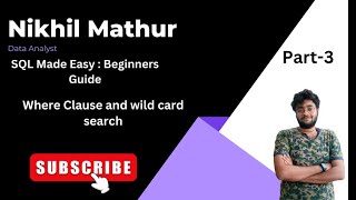 SQL Made Easy: Part 3 - | Master the WHERE clause and wildcard search for powerful data filtering