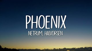Netrum & Halvorsen - Phoenix (Lyrics)