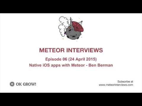 Meteor Interviews episode 06: Native iOS apps with Meteor - Ben Berman