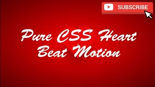Pure CSS Heart Beat Motion | HTML CSS | Programming Adventure