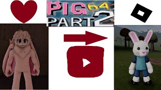 This game is so good! (ROBLOX Pig 64)