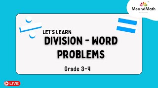 Understanding Division—Word problems | Grade 3-4 | CBSE/ICSE/State Boards