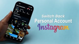How to Switch Back to a Personal Account on Instagram?