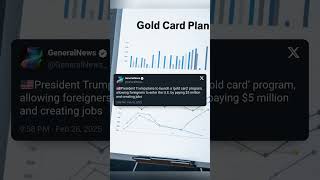 Trump’s ‘Gold Card’ Plan: $5M Entry Fee for Foreign Investors #news