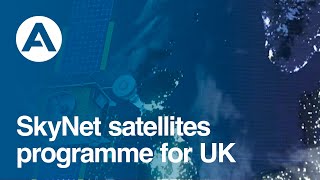SkyNet satellites programme for UK