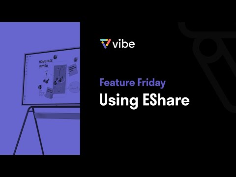 Screencast Using EShare | Original Vibe Board 55" only
