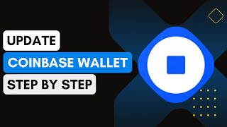 How To Update Your Coinbase Wallet Application !