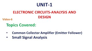 Small Signal Analysis of  CC Amplifier | Emitter follower | ECA | ECAD | Unit-1-6