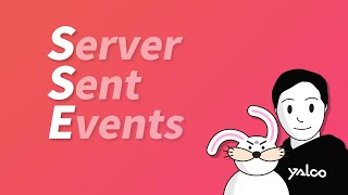 SSE (Server Sent Events) - 서버가 그대에게 보낸다