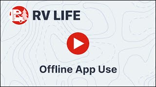 Offline Maps for the RV LIFE Pro mobile GPS app