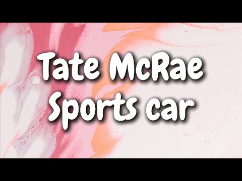 Tate McRae - Sports Car (Lyrics)