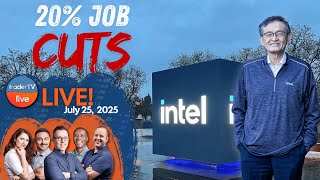 Intel ($INTC) Cuts 20% of Jobs—Chip Stocks Under Pressure 🔥 | Live July 25 📈