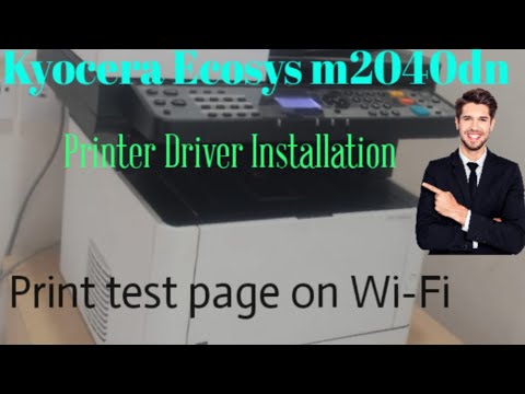 How to Install KYOCERA Ecosys m2040dn Printer Driver & Test Print Wirelessly