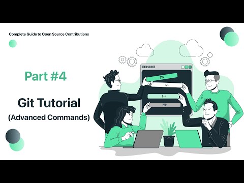 Complete Guide to Open Source Contributions | #4 Git Tutorial Advanced Git commands | #git