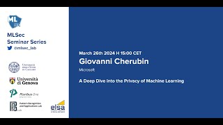 Machine Learning Security Seminar Series - Giovanni Cherubin (Microsoft)
