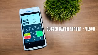VALOR VL500 - CLOSED BATCH REPORT