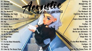 Soft Acoustic Songs 2025 🎈 Best Chill English Acoustic Love Songs 🎈 Top Chill Acoustic Music 2025