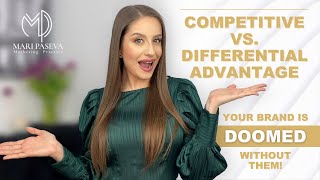How to Build Your Competitive Edge? Competitive vs Differential Advantage? | Brand Strategy