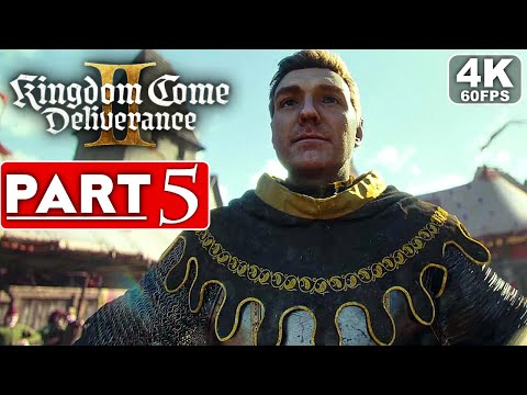 KINGDOM COME DELIVERANCE 2 Gameplay Walkthrough Part 5 FULL GAME [4K 60FPS PC ULTRA] - No Commentary