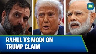 Rahul Gandhi vs BJP Over Trump's '5 Jets Downed' Claim | "Traitor's Mentality?" | US | India
