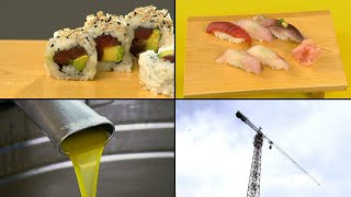 How It's Actually Made - Sushi, Olive Oil, Tower Cranes