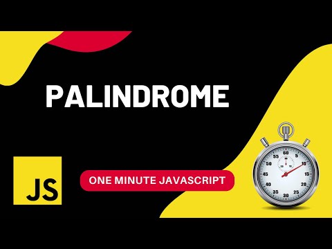 Palindrome | How to check palindrome | Javascript | One Minute Javascript | 1 Min JS | Quick JS