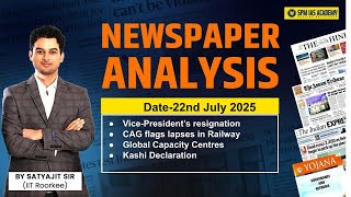 Newspaper Analysis for UPSC and APSC | 22nd July 2025 | APSC and UPSC Exam Preparation | SPM IAS