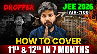 JEE 2026 : FASTEST Way to Cover Syllabus & get AIR 100 in 1 Year 🔥| Dropper to IITian 🗿| eSaral