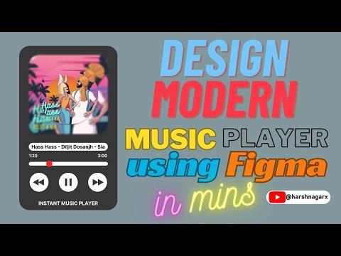 Let's Design Modern Music Player UI Using Figma in Minutes - Harsh Nagar - #figma #figmadesign