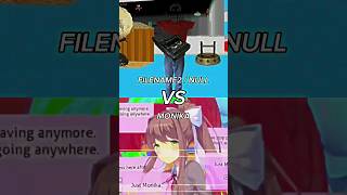 Filename2 / Null VS Monika | #shorts
