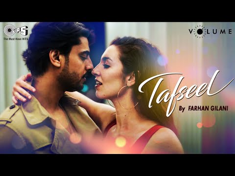 Farhan Gilani's - Tafseel | Zeeshan Rafique | Atif Ali | Romantic Song Video | Volume