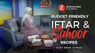 Budget-Friendly Iftar and Suhoor recipes by Chef Reem Ahmed