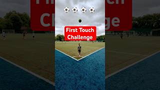 First Touch Challenge