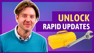 The Key to Modern Websites: Rapid Updates