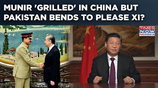 Asim Munir 'Grilled' In China But Pakistan Field Marshal Bends To Please Xi? Ties 'Rock Solid'?