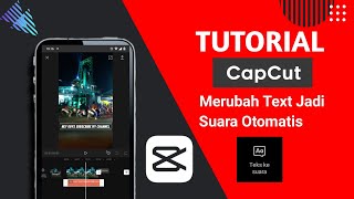 #CapCut FITUR BARU MEMBUAT TEXT MENJADI SUARA SECARA OTOMATIS