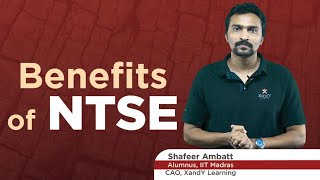 Benefits of NTSE | Shafeer Sir | XandY NTSE #ntse #competitiveexam