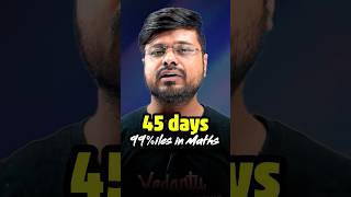 Score 99%ile in JEE Maths in 45 Days😲😲 Know How!! #shorts #jee2024 #jeemain #jeemaths #jeemotivation