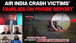 Air India 171 Update | Air India Plane Crash Victims' Families React To Probe Report | Air India