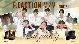 [ ATLAS REACTION MV ] ATLAS - ตลกร้าย ( Bad Comedy ) Prod. by URBOYTJ | SIDE B