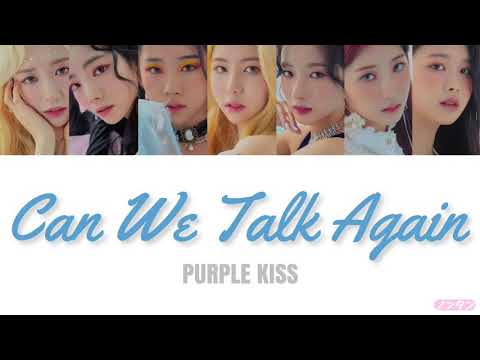 【 カナルビ / 日本語字幕 / 歌詞 】Can We Talk Again - PURPLE KISS (퍼플키스)