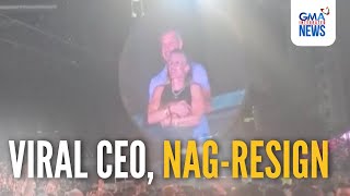 Viral CEO resigns after Coldplay concert moment | GMA Integrated News