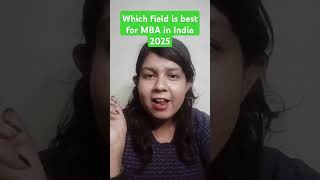 Which MBA Field Is Best in India 2025? Top Specializations! #MBA2025 #BestMBA #CareerGuide