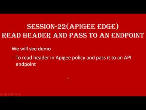 Session-22 | How to read header in Apigee policy | Read header | Read header from flow variable